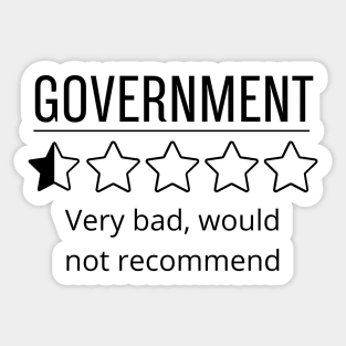 government Very bad, would not recommend Sticker